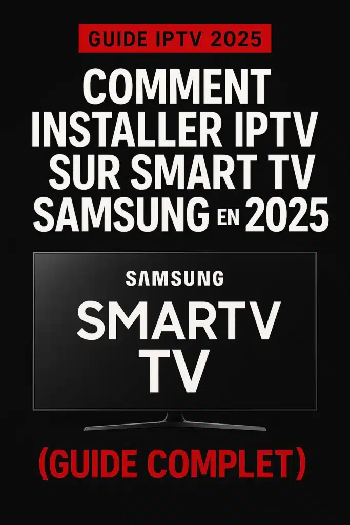 installer IPTV sur Smart TV Samsung